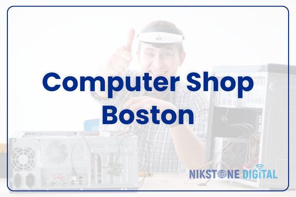 computer shop boston