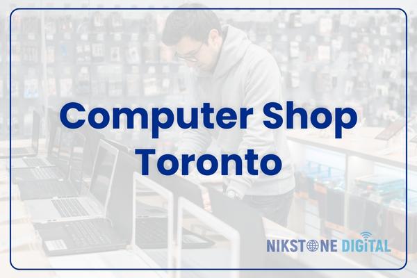 computer shop toronto