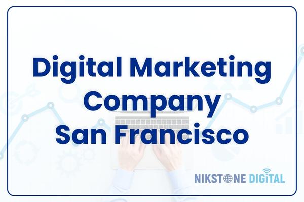 digital marketing company san francisco