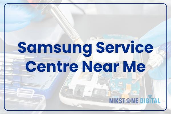 samsung service centre near me