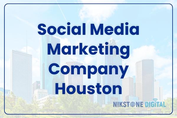 social media marketing company houston