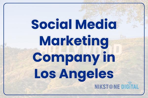 social media marketing company in los angeles